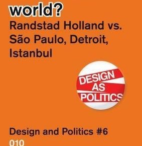 Book chapter in "Are we the world? Randstad vs Sao Paulo, Detroit and Istanbul", edited by W. Vanstiphout and M. Relats