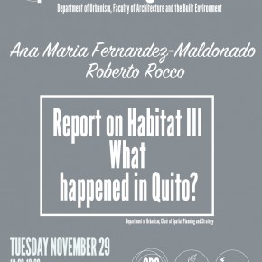 Habitat III Report: What happened in Quito? Ana Maria Fernandez-Maldonado and Roberto Rocco report