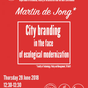 SPS Seminar 28 June - Prof. Martin de Jong: City branding in the face of ecological modernization