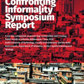 Confronting Informality Symposium and Ideas Competition Report Online!