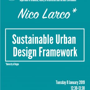 SPS Seminar with Nico Larco: Sustainable Urban Design Framework, Tuesday 8 January, 12:30