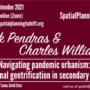 Online SPS Seminar with Mark Pendras and Charles Williams, University of Washington - Navigating Pandemic Urbanism: Regional Gentrification in Secondary Cities